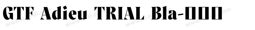 GTF Adieu TRIAL Bla字体转换